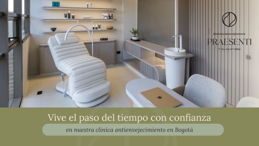 Clínica antienvejecimiento en Bogotá -Praesenti