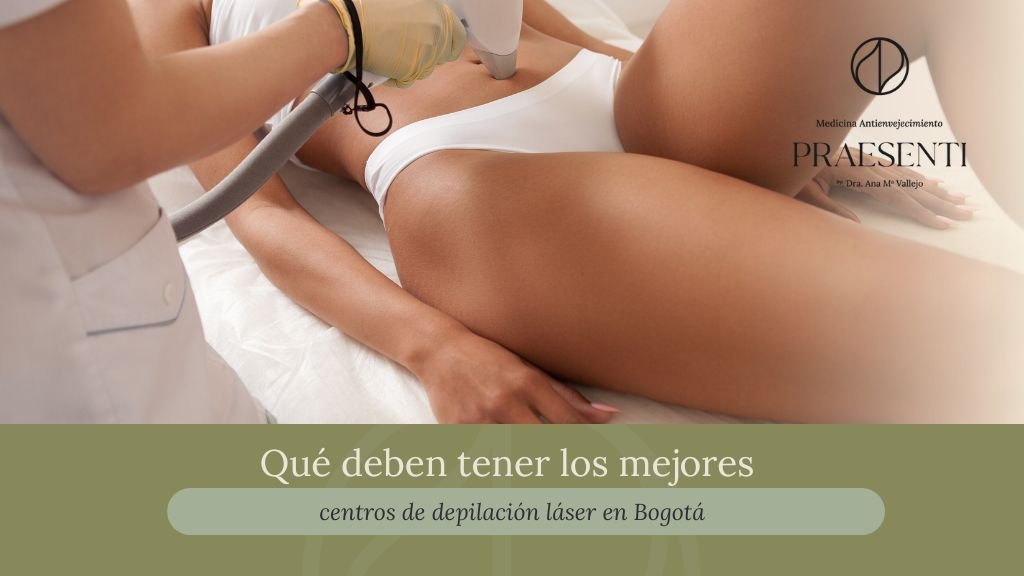Praesenti clinic uno de los mejores centros de depilación láser Bogotá