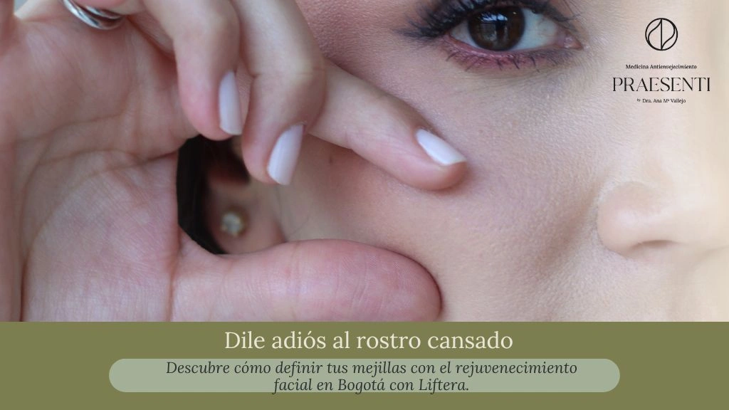 rejuvenecimiento facial en Bogotá con Liftera -Praesenti Bogotá